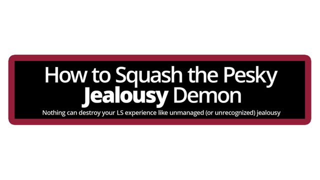 Jealousy, how to squash the pesky demon